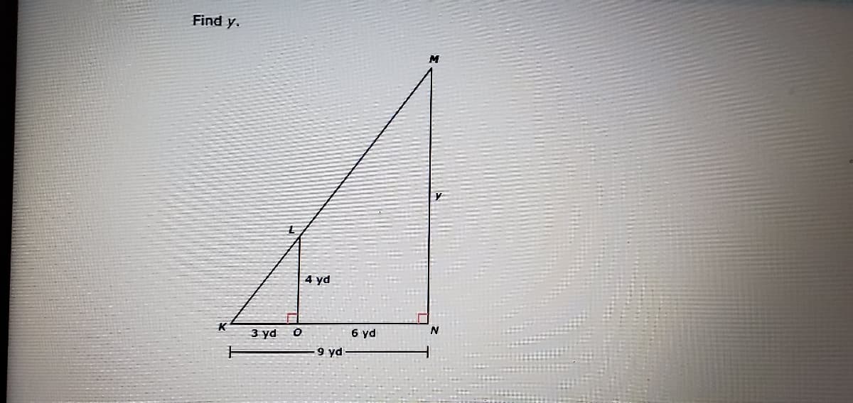 Find y.
4 yd
3 yd
6 yd
9 yd
