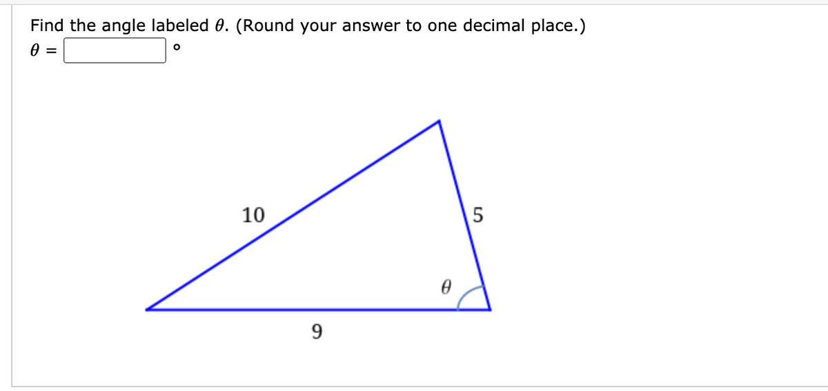 Find the angle labeled 0. (Round your answer to one decimal place.)
10
9.
