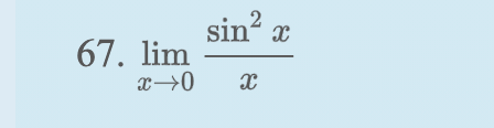 sin x
67. lim
x→0
