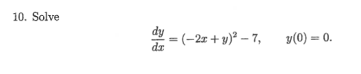 := (-2x + y)² – 7,
dz
y(0) = 0.
