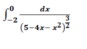 dx
-2
3.
(5-4x- x2)2
