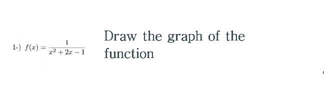 1
f(x) =
a2 + 2a - 1
