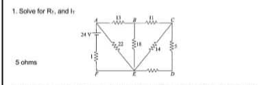 .Solve for Rr, and I
th
24 V
,22 IN
5 ohms
