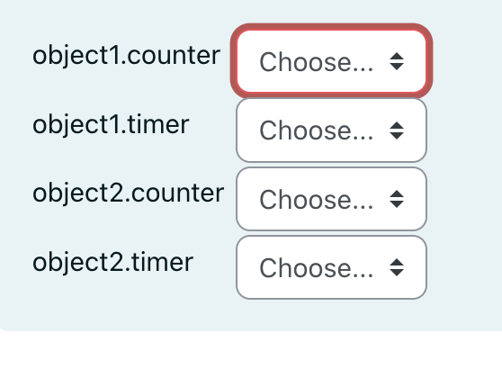 object1.counter Choose...
object1.timer Choose...
object2.counter Choose...
object2.timer Choose...