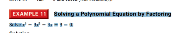 EXAMPLE 11 Solving a Polynomial Equation by Factoring
Solve - 3a - 3x # 9 = 0.
