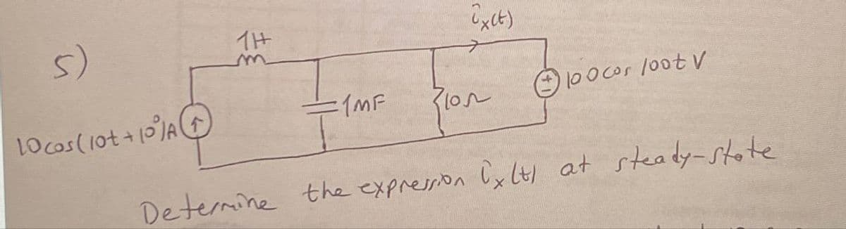 TH
10 cos (10t + 10/A+
6x(t)
1MF
Opocer
Pion
Determine the expression Cylt at steady-state
100cos 100tv