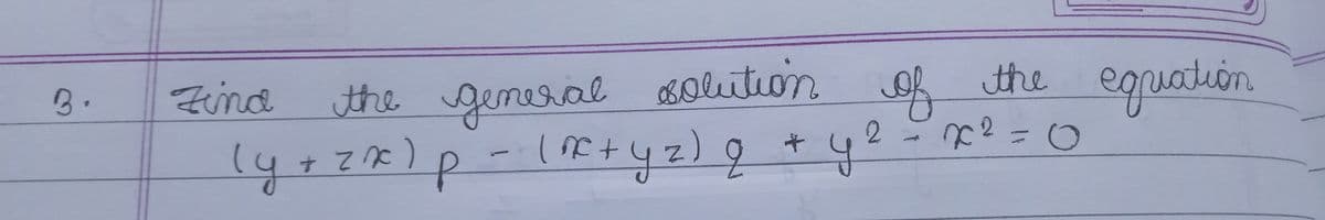 Zind
the genesal solition ol
the egpuation
B.
gemerl
lión
ly+z8)p-1 nety z) 9 + 42 =x? =0
%3D
