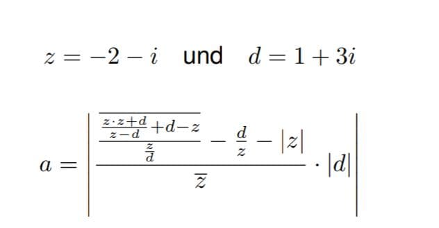 z = -2 - i und d=1 + 3í
−2
3i
a
z+4+d-z
2
Z
d
2
-
치
||