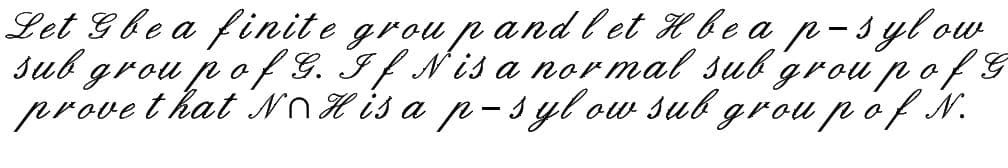 Let Gbe a finite group and let H be a p-sylow
group of G. If Nis a normal sub group of G
prove that NH is a p-sylow sub group of N.
sub