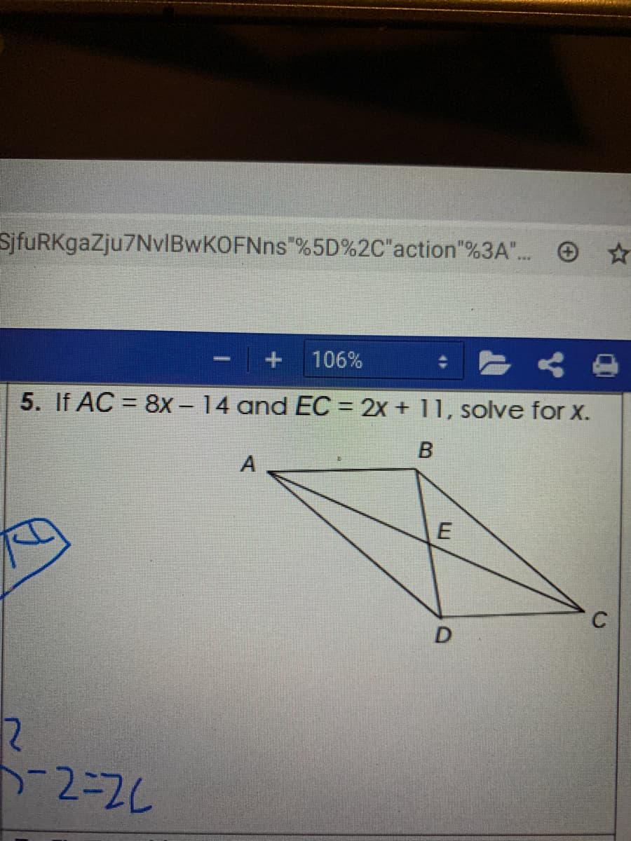 SjfuRKgaZju7NvIBwKOFNns"%5D%2C"action"%3A". O ☆
106%
5. If AC = 8x – 14 and EC = 2x + 11, solve for x.
C
ト-2-2L
