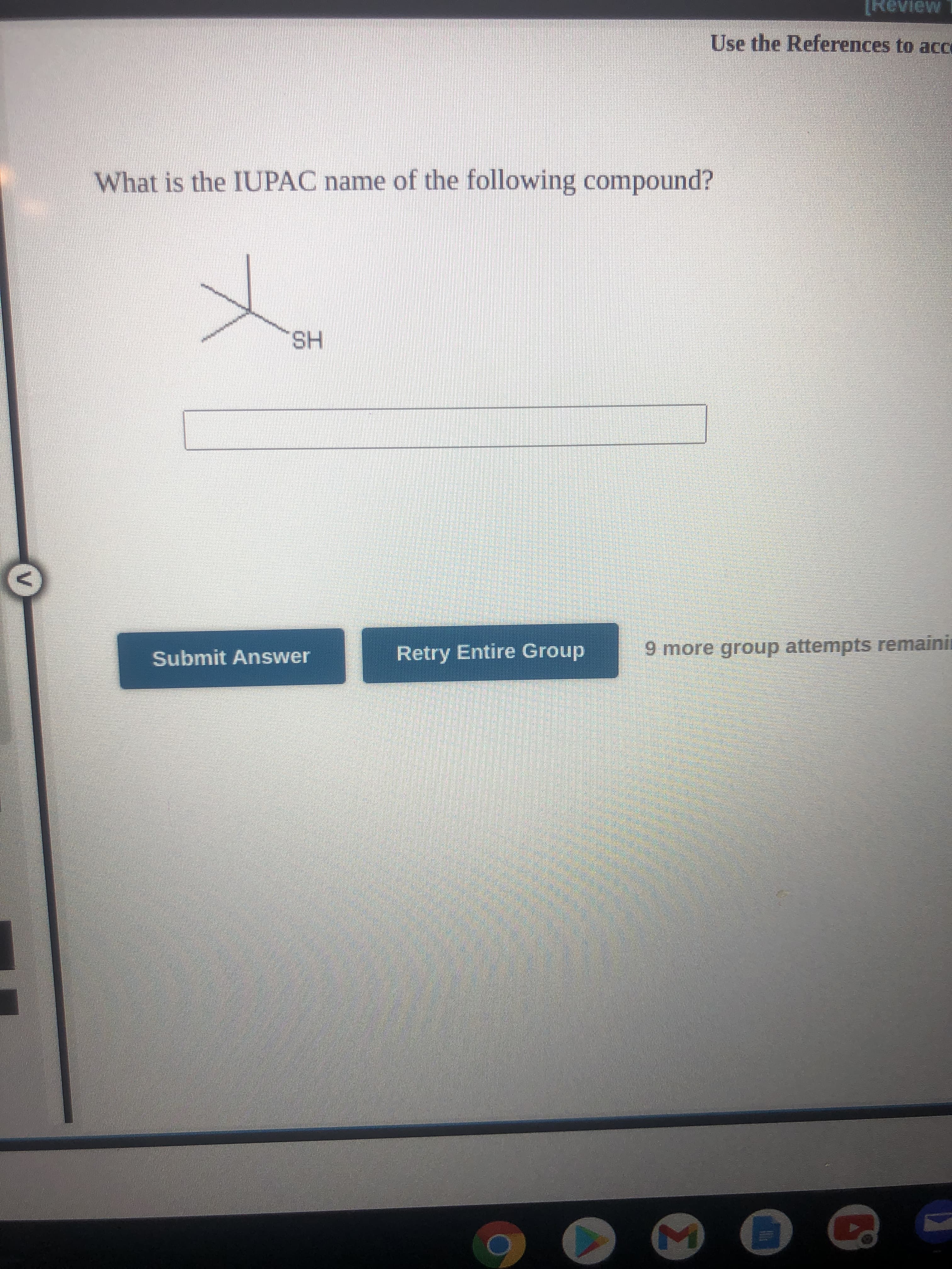 What is the IUPAC name of the following compound?
SH
