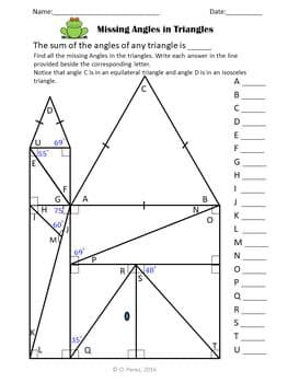 Name
Dane
Missing Angles in Triangles
The sum of the angles of any triangle is
Find all the missing Angles in the triangles. Wite each answer in the line
provided beside the corresponding letter
Notioe that angle Ca in an eguilateral plangle and angle Disin an ihosoeles
triangle
A
B.
D
E
69
Ass
G.
H
G
H 7
K
M
N
P
R.
0o P 01
