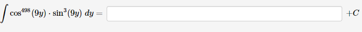498
Cos
(9y) - sin (9y) dy =
+C
