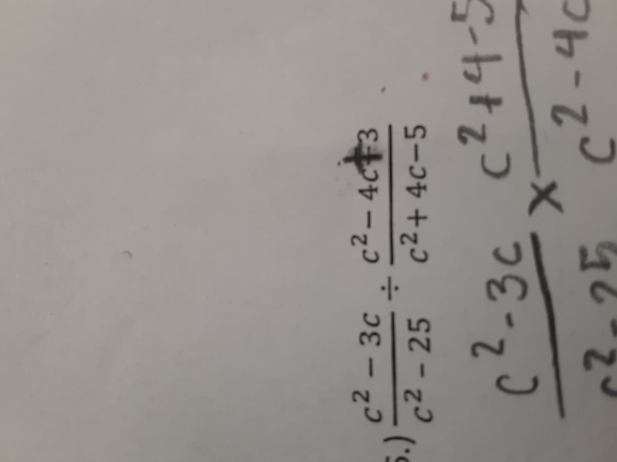 c² – 3c , c²- 4C73
c2 - 25
c2+ 4c-5
c²-3c c?+4-5
c2-4c
