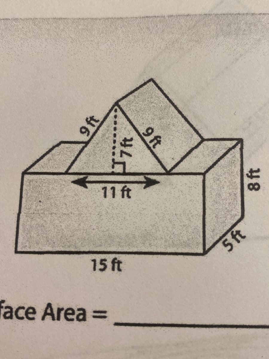 11 ft
15 ft
5 ft
face Area =
%3D
9 ft
9 ft
8 ft
