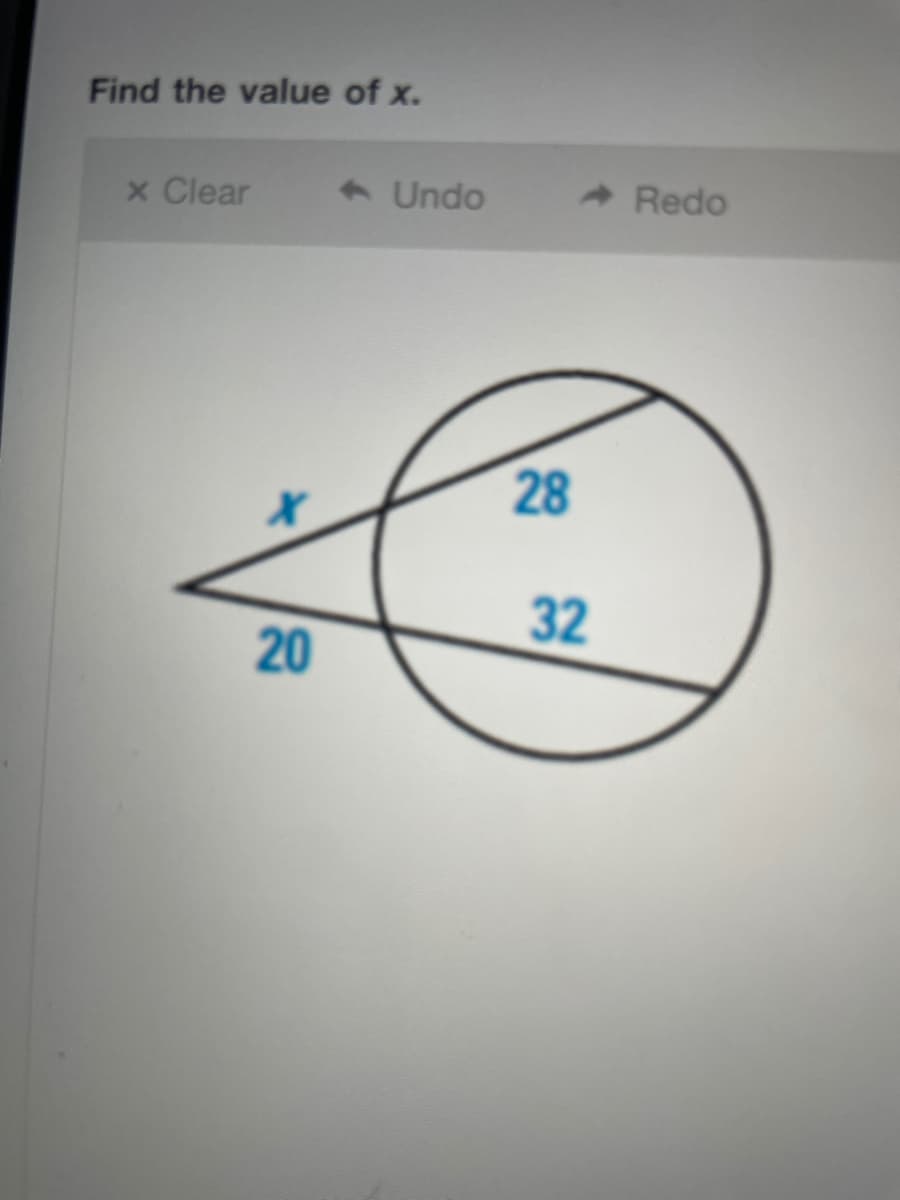 Find the value of x.
x Clear
1 Undo
- Redo
28
32
20
