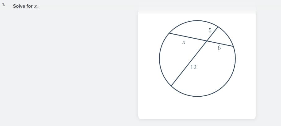 1.
Solve for x.
12
