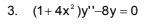 3. (1+4x')у" 8у -0
