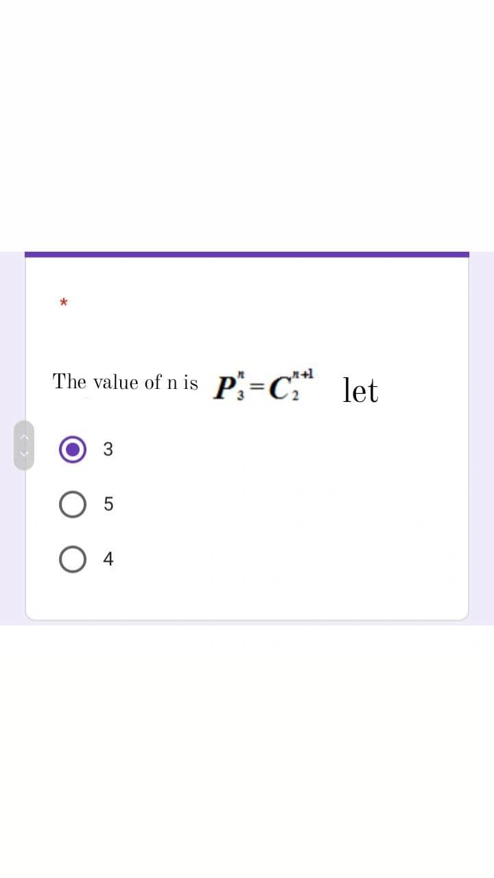 The value of n is P=C"
3.
4
