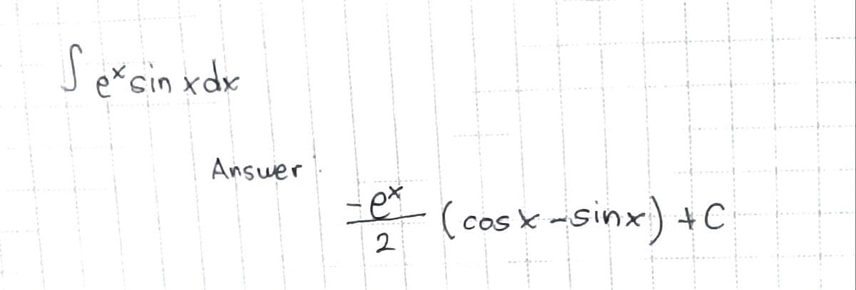 Sexsinxdx
Answer
tex
2
(cosx - sinx) +C