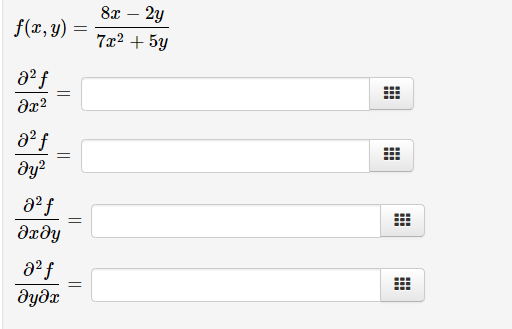 8x – 2y
f(x, y) =
7x2 + 5y
aº f
dy?
dxðy
dydr
