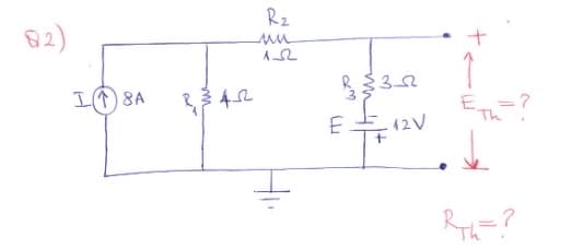 82)
I8A 8342
R2
ми
152
83
E
RTh=?