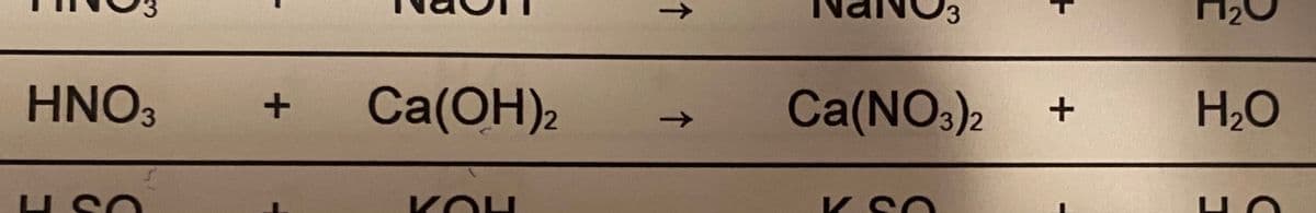 HNO 3
+ Ca(OH)2
KOU
↑
t
3
Π2
Ca(NO3)2
+
H₂O
T