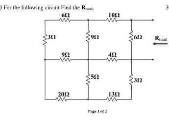 ) For the following circuit Find the Rtal-
102
Rutal
42
202
132
Page I of 2
