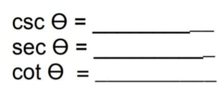 Csc e =
sec Ө 3
cot e
%3D
