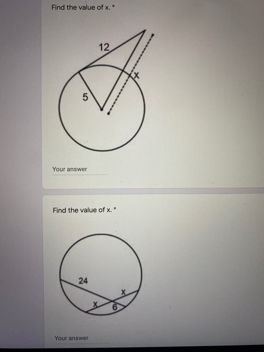 Find the value of x.
12
Your answer
Find the value of x. *
24
Your answer
