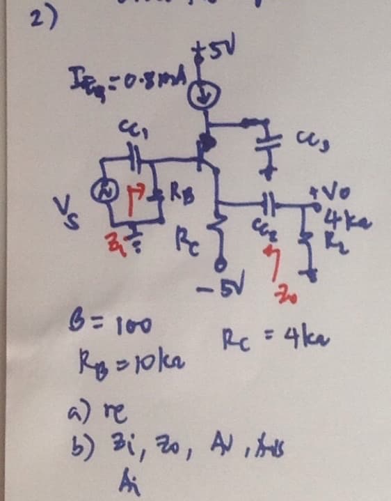 2)
+5√
NS
Iq=0.8mA,
PHARE
Re
3₂
OF
B = 100
Ry=10ka
a) re
b) Bi, zo, AV, Ais
A₁
us
+ Vo
"for
Z
Rc = 4 ka