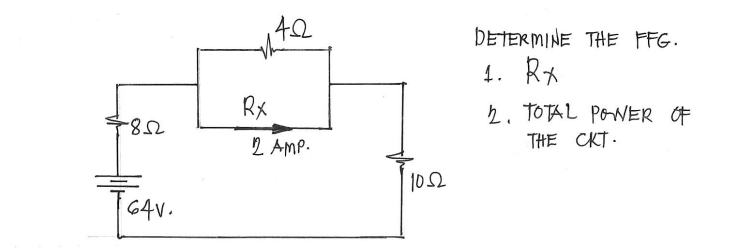 42
DETERMINE THE FFG.
1. Rx
Rx
h. TOTAL POWER F
08-
2 AmP.
THE CKT -
1052
64V.
