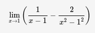 1
2
lim
I - 1
2? – 12
- 1?
