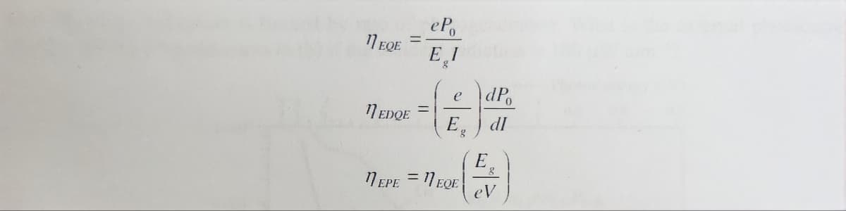 11 EQE
1 EDQE
ePo
Eg
=
e
E₂
g
1EPE = 1EQE
dP
dl
E
8
eV