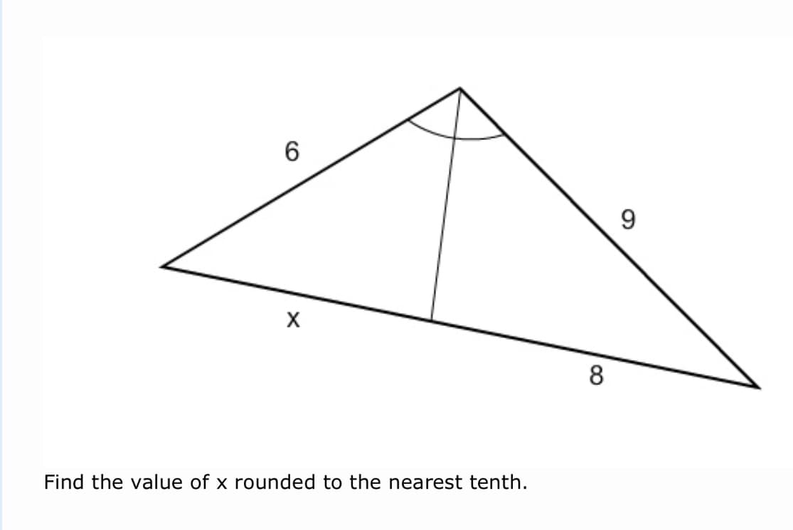 9
X
8
Find the value of x rounded to the nearest tenth.
