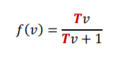 Tv
f(v) =
Tv + 1
