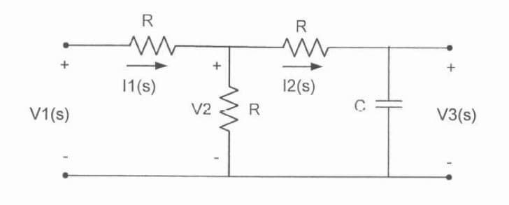 R
R
1(s)
12(s)
V2
R
C
V1(s)
V3(s)
+
