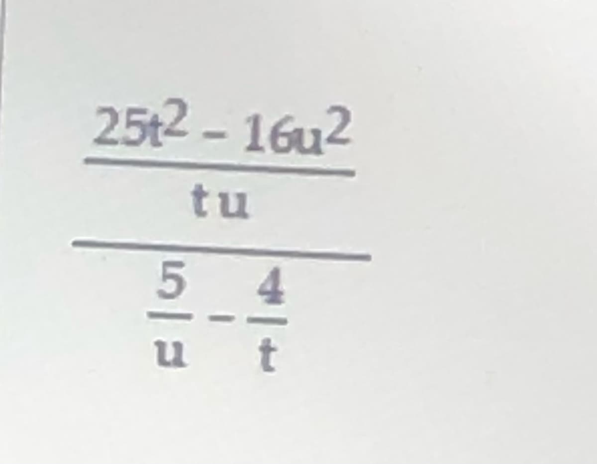 25t2 - 16u2
tu
4.
t
