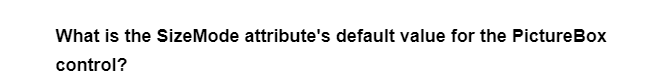 What is the Size Mode attribute's default value for the Picture Box
control?