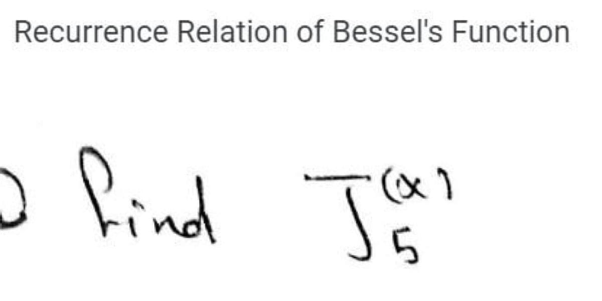 Recurrence Relation of Bessel's Function
(x 1
hind
