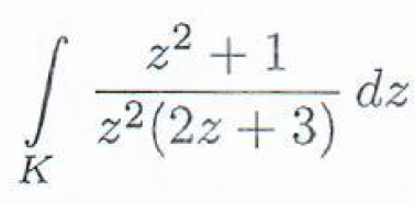 22 +1
dz
z² (2x + 3)
K
