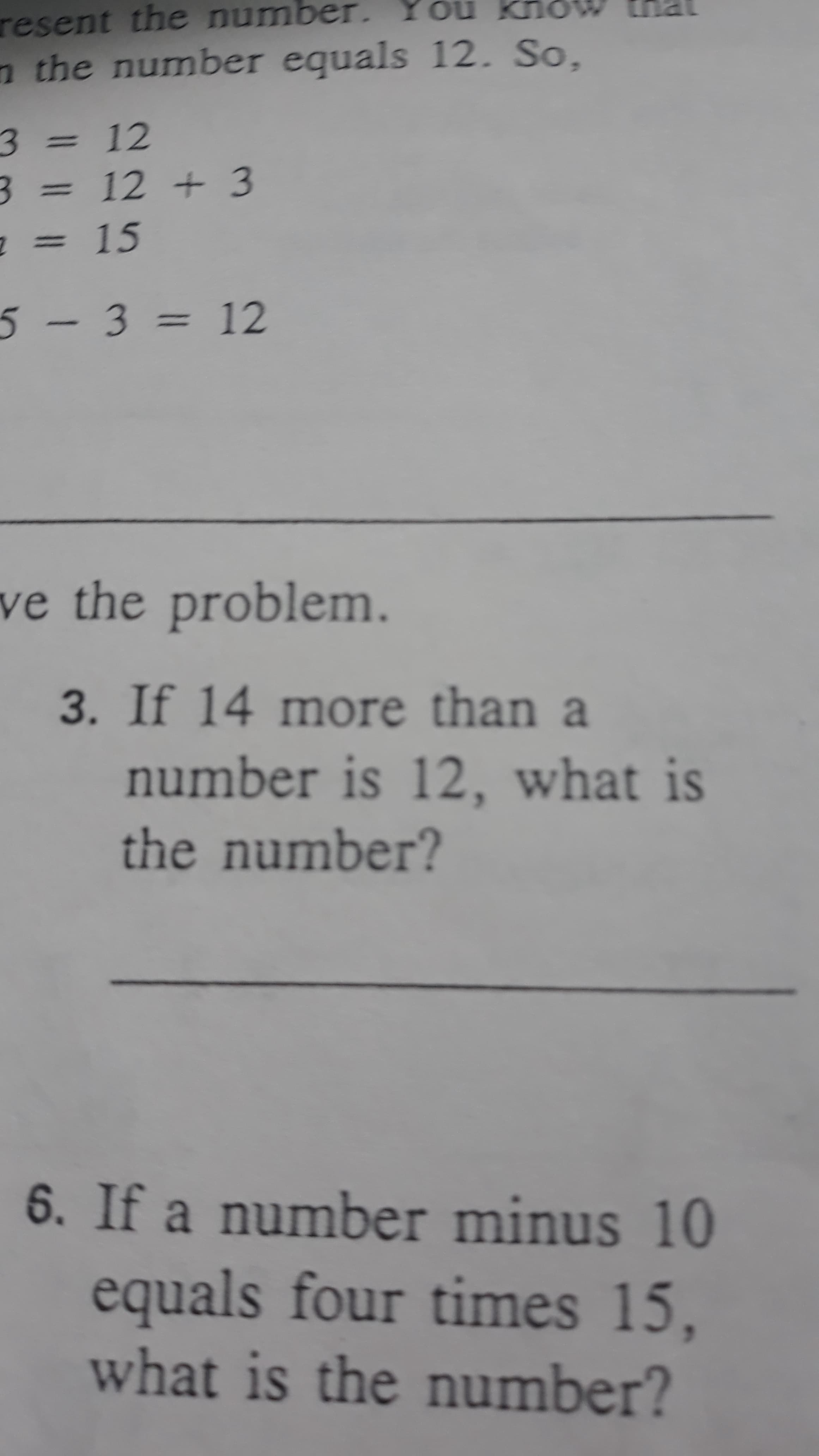 If 14 more than a
number is 12, what is
the number?
