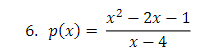 х2 — 2х — 1
6. р(x) -
х — 4
