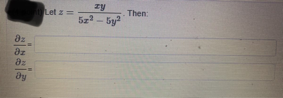 nt Let z
Then:
5z2-5y2
