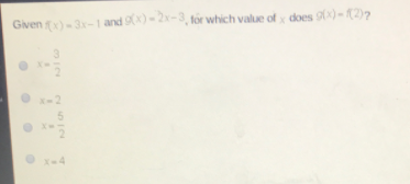 Given )-3x-1 and x)- 2x-3, tor which value of y does 90)- 1(2)7
O x-2
O x-4
