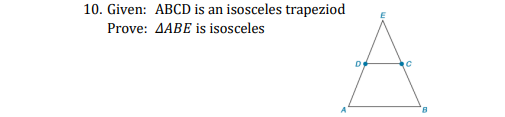 10. Given: ABCD is an isosceles trapeziod
Prove: AABE is isosceles
