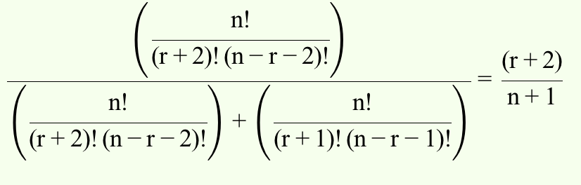 n!
(r+2)!(n-r-2)!
n!
(r+2)!(n-r−2)!
+
n!
(r+1)!(n-r-1)!
(r+2)
n+1