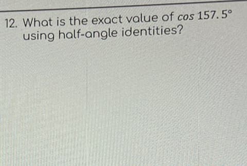 ### Question 12
What is the exact value of \( \cos 157.5^\circ \) using half-angle identities?

### Explanation:

This problem involves calculating the exact value of \( \cos 157.5^\circ \) through the use of half-angle identities in trigonometry. The half-angle identity for cosine states that:

\[ \cos \left( \frac{\theta}{2} \right) = \pm \sqrt{\frac{1 + \cos \theta}{2}} \]

To solve for \( \cos 157.5^\circ \), recognize that \( 157.5^\circ \) is half of \( 315^\circ \):

\[ \theta = 315^\circ \]
\[ \frac{\theta}{2} = 157.5^\circ \]

Thus:

\[ \cos 157.5^\circ = \cos \left( \frac{315^\circ}{2} \right) \]

Using the half-angle identity:

\[ \cos 157.5^\circ = \sqrt{\frac{1 + \cos 315^\circ}{2}} \text{ since } 157.5^\circ \text{ is in the second quadrant where cosine is negative} \]

We know that:

\[ \cos 315^\circ = \cos (360^\circ - 45^\circ) = \cos 45^\circ = \frac{\sqrt{2}}{2} \]

Therefore:

\[ \cos 157.5^\circ = \sqrt{\frac{1 + \frac{\sqrt{2}}{2}}{2}} \]

Simplify this expression:

\[ \cos 157.5^\circ = \sqrt{\frac{2 + \sqrt{2}}{4}} \]

Since \( 157.5^\circ \) lies in the second quadrant and cosine is negative there:

\[ \cos 157.5^\circ = -\sqrt{\frac{2 + \sqrt{2}}{4}} \]

\[ \cos 157.5^\circ = -\frac{\sqrt{2 + \sqrt{2}}}{2} \]

Thus, the exact value of \( \cos 157.5^\circ \) is:

\[ \boxed{-\frac{\sqrt{2 + \sqrt{2}}}{2}} \]