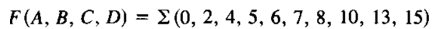 F (A, В, С, D) %3D 2 (0, 2, 4, 5, 6, 7, 8, 10, 13, 15)
