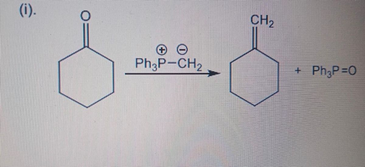 (i).
››
Ph3P-CH₂
CH₂
·$·
Ph₂P=0